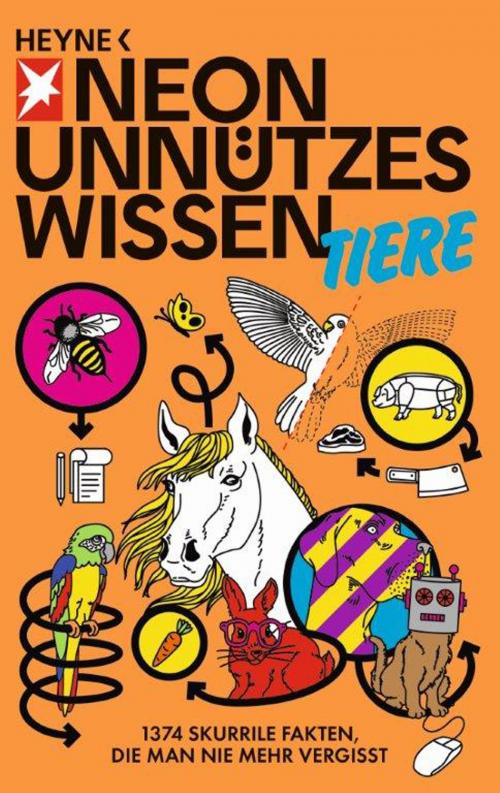 Cover of the book Unnützes Wissen Tiere by , Heyne Verlag