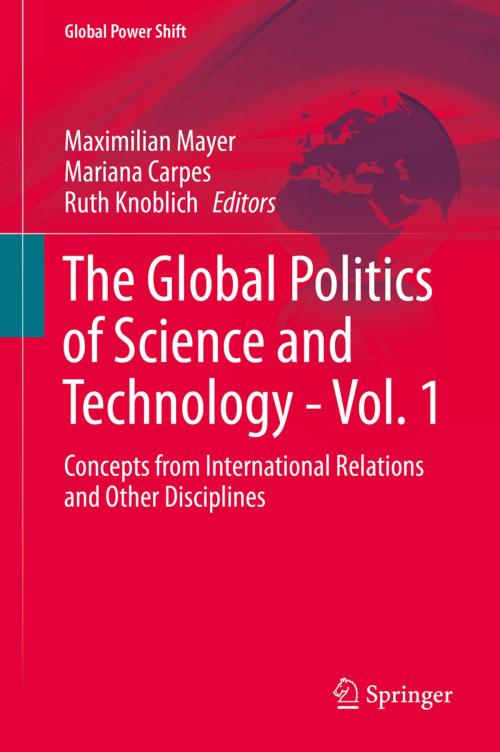 Cover of the book The Global Politics of Science and Technology - Vol. 1 by , Springer Berlin Heidelberg