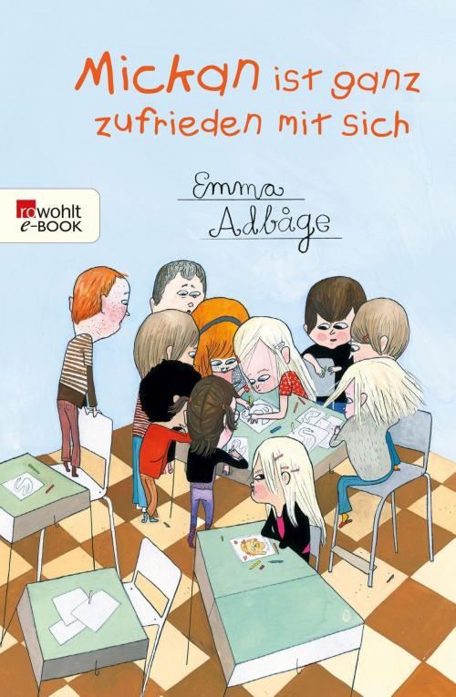 Cover of the book Mickan ist ganz zufrieden mit sich by Emma Adbåge, Rowohlt E-Book