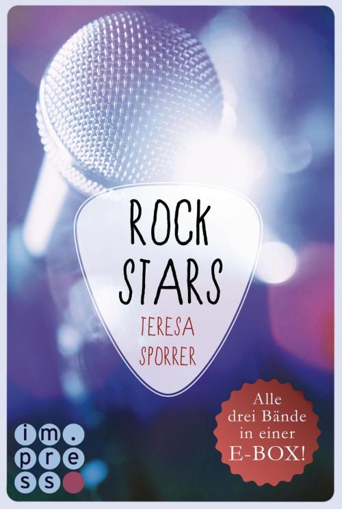 Cover of the book ROCKSTARS. Band 1-3 in einer E-Box! (Die Rockstar-Reihe ) by Teresa Sporrer, Carlsen