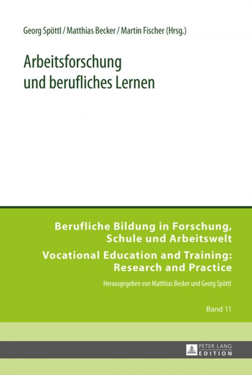 Cover of the book Arbeitsforschung und berufliches Lernen by , Peter Lang