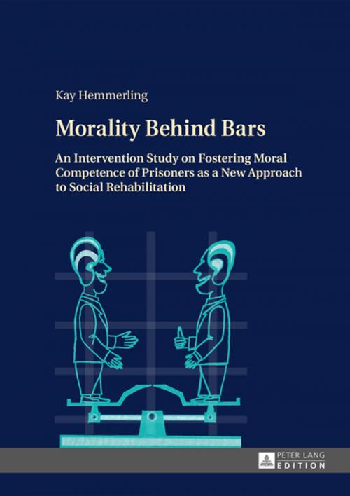 Cover of the book Morality Behind Bars by Kay Hemmerling, Peter Lang