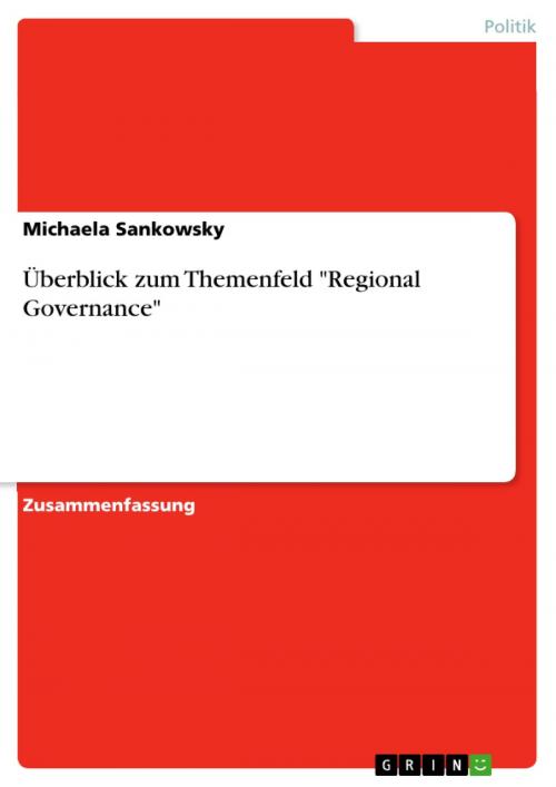 Cover of the book Überblick zum Themenfeld 'Regional Governance' by Michaela Sankowsky, GRIN Verlag