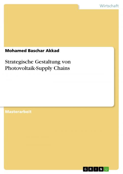 Cover of the book Strategische Gestaltung von Photovoltaik-Supply Chains by Mohamed Baschar Akkad, GRIN Verlag