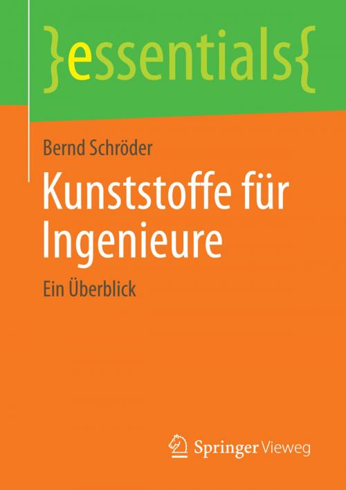 Cover of the book Kunststoffe für Ingenieure by Bernd Schröder, Springer Fachmedien Wiesbaden