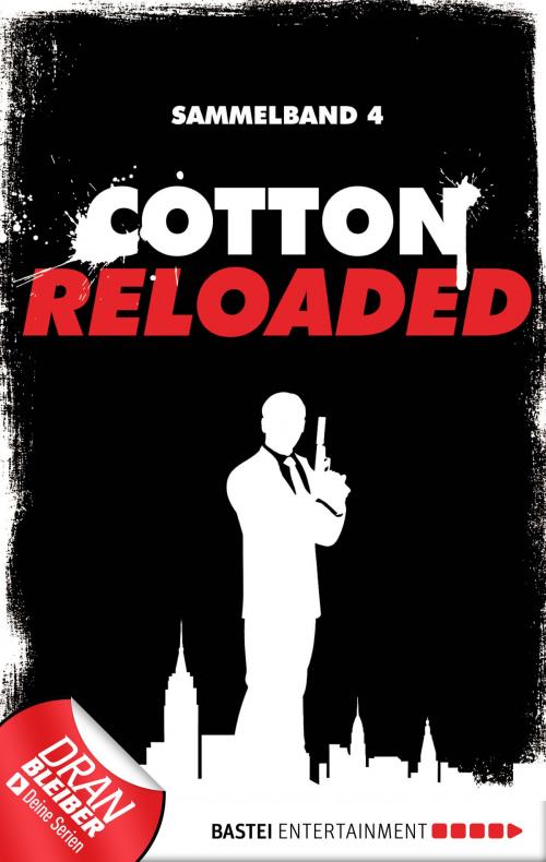 Cover of the book Cotton Reloaded - Sammelband 04 by Peter Mennigen, Alexander Lohmann, Bastei Entertainment