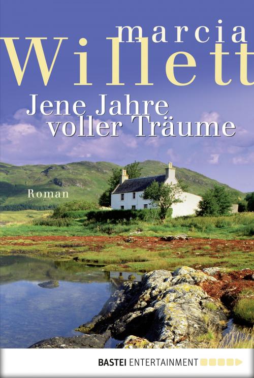 Cover of the book Jene Jahre voller Träume by Marcia Willett, Bastei Entertainment