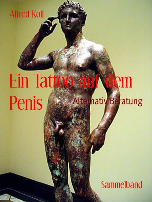 Cover of the book Ein Tattoo auf dem Penis by Alfred Koll, Autoren der Gruppe VAseB, BoD E-Short