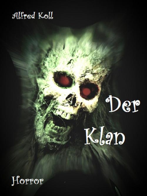 Cover of the book Der Klan by Alfred Koll, Autoren der Gruppe VAseB, BoD E-Short