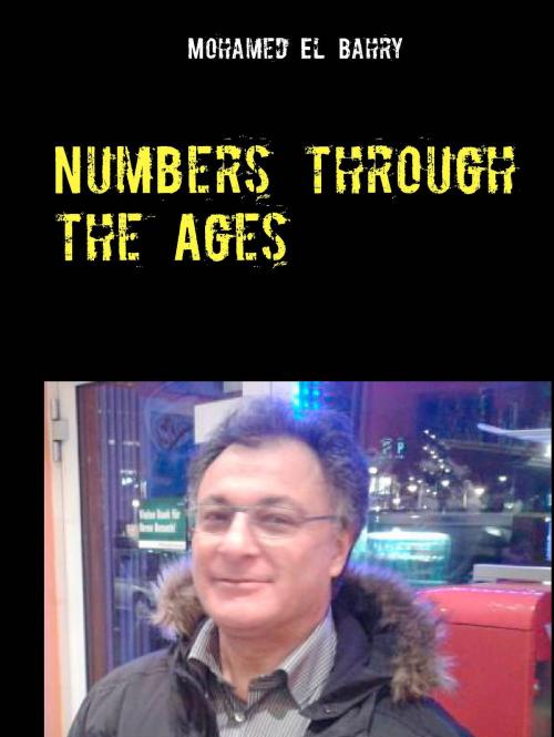 Cover of the book Numbers through the Ages by Mohamed El Bahry, BoD E-Short