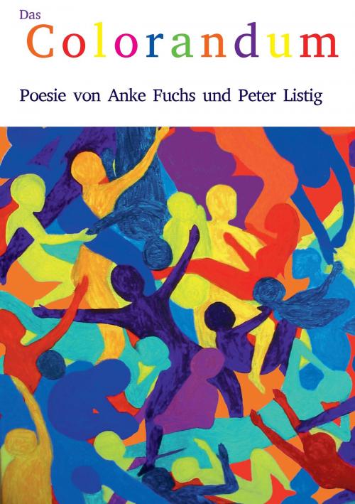 Cover of the book Das Colorandum by Anke Fuchs, Peter Listig, Books on Demand