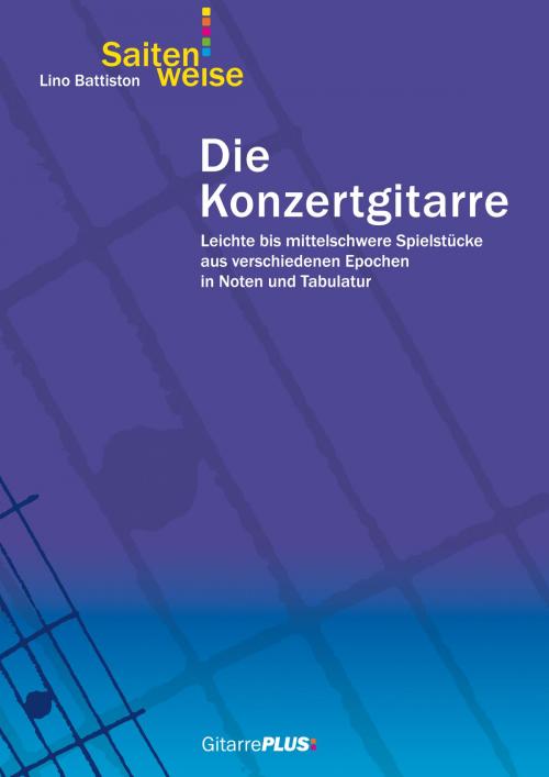 Cover of the book Die Konzertgitarre by Lino Battiston, Books on Demand