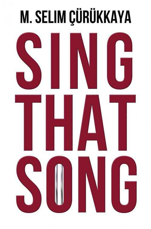 Cover of the book Sing That Song by Selim Cürükkaya, epubli
