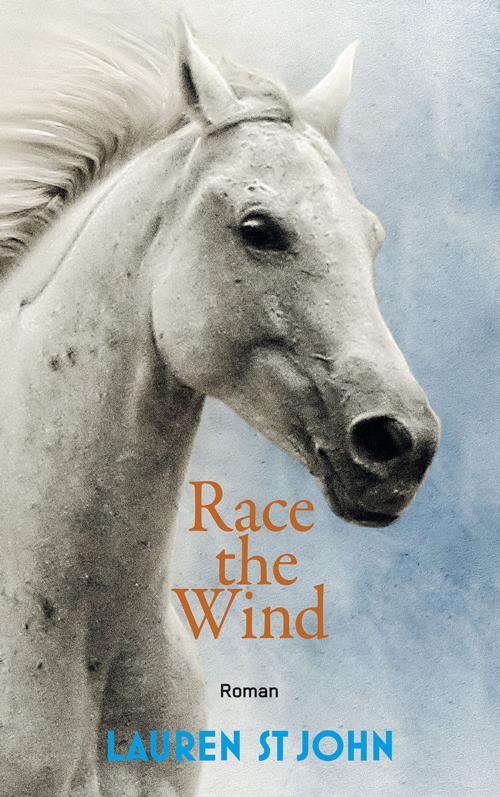 Cover of the book Race the Wind by Lauren St John, Verlag Freies Geistesleben