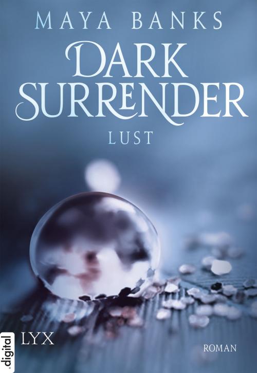 Cover of the book Dark Surrender - Lust by Maya Banks, LYX.digital