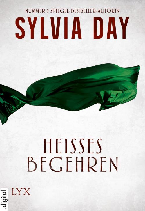 Cover of the book Heißes Begehren by Sylvia Day, LYX.digital