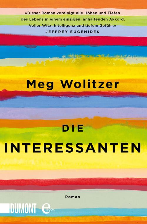 Cover of the book Die Interessanten by Meg Wolitzer, DUMONT Buchverlag