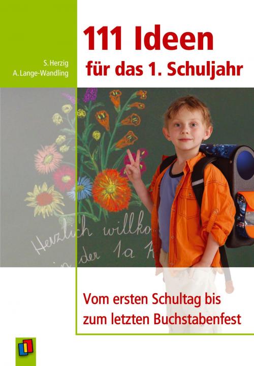 Cover of the book 111 Ideen für das erste Schuljahr by Sabine Herzig, Dr. Anke Lange-Wandling, Verlag an der Ruhr