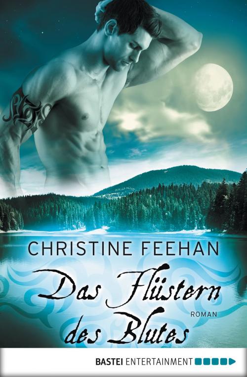 Cover of the book Das Flüstern des Blutes by Christine Feehan, Bastei Entertainment