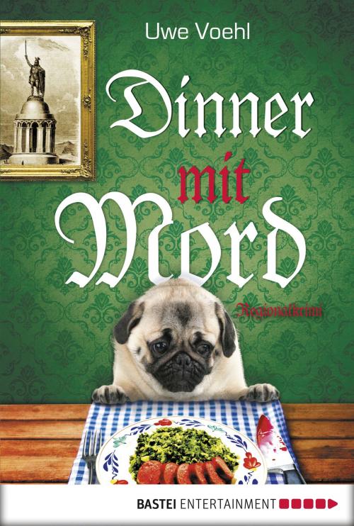 Cover of the book Dinner mit Mord by Uwe Voehl, Bastei Entertainment