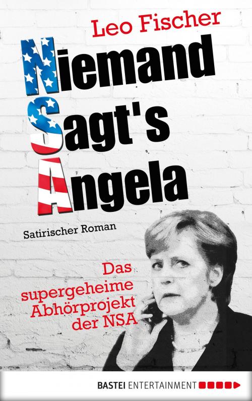 Cover of the book Niemand sagt's Angela by Leo Fischer, Bastei Entertainment