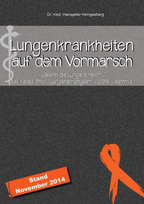 Cover of the book Lungenkrankheiten auf dem Vormarsch by Dr. Hanspeter Hemgesberg, neobooks