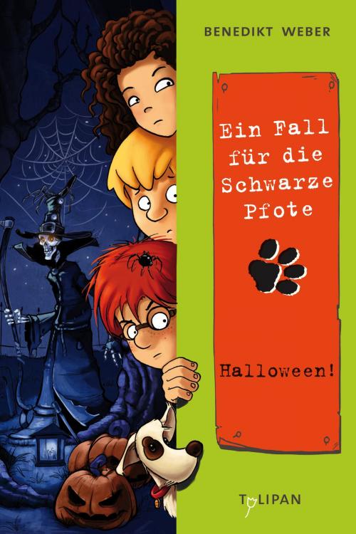 Cover of the book Ein Fall für die Schwarze Pfote: Halloween! by Benedikt Weber, Tulipan Verlag