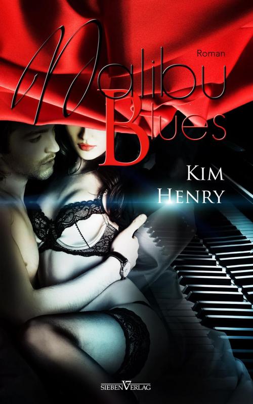Cover of the book Malibu Blues by Kim Henry, Sieben Verlag