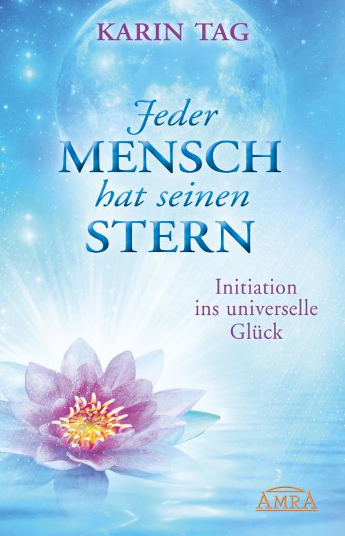 Cover of the book Jeder Mensch hat seinen Stern by Karin Tag, AMRA Verlag