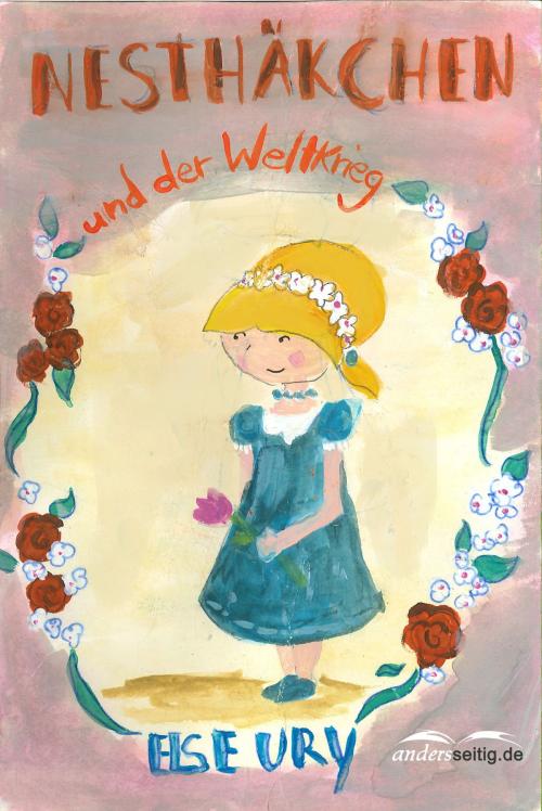 Cover of the book Nesthäkchen und der Weltkrieg by Else Ury, andersseitig.de