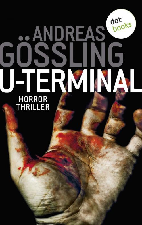 Cover of the book U-Terminal by Andreas Gößling, dotbooks GmbH