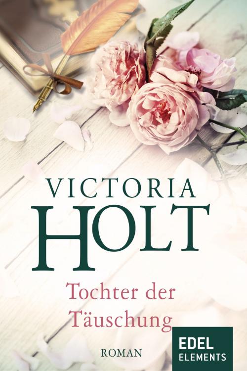 Cover of the book Tochter der Täuschung by Victoria Holt, Edel Elements