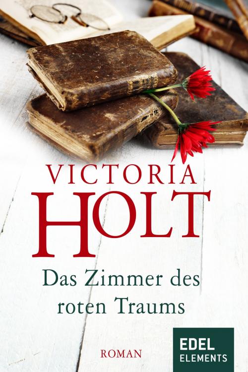 Cover of the book Das Zimmer des roten Traums by Victoria Holt, Edel Elements
