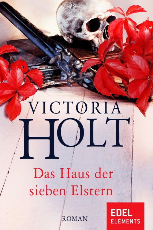 Cover of the book Das Haus der sieben Elstern by Victoria Holt, Edel Elements