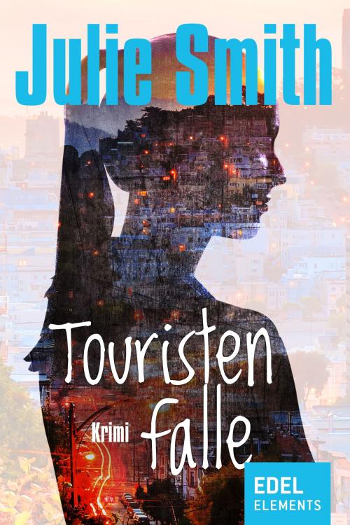 Cover of the book Touristenfalle by Julie Smith, Edel Elements