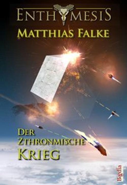 Cover of the book Der Zthronmische Krieg by Matthias Falke, Alexander Preuss, Begedia Verlag