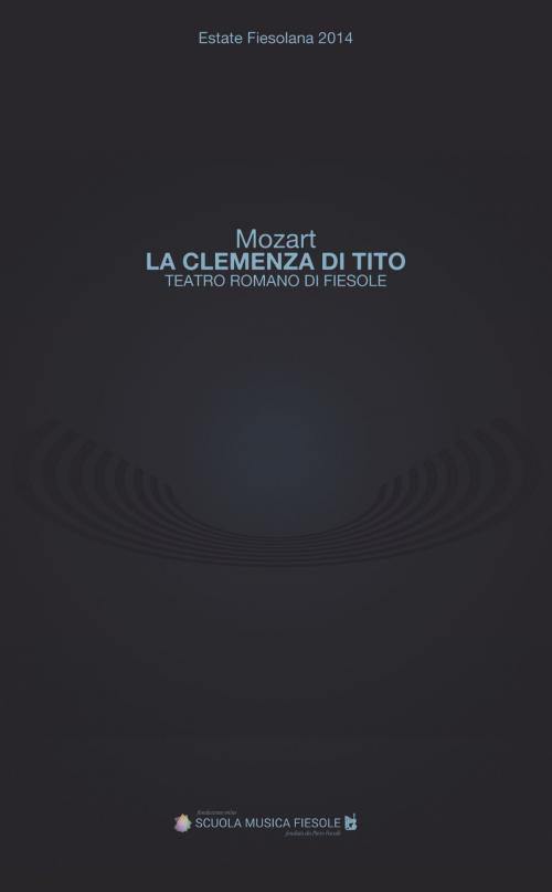 Cover of the book "La clemenza di Tito" di Wolfgang Amadeus Mozart al Teatro romano di Fiesole by , Hollitzer Wissenschaftsverlag