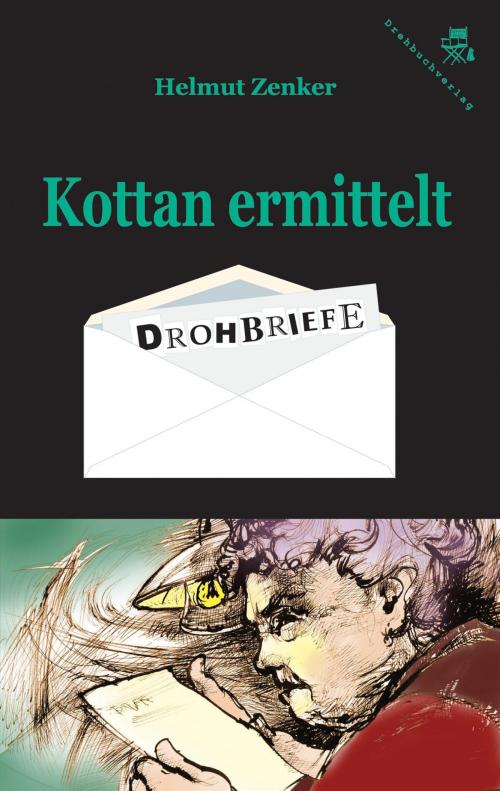 Cover of the book Kottan ermittelt: Drohbriefe by Helmut Zenker, Der Drehbuchverlag