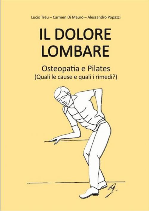 Cover of the book Il dolore lombare by Lucio Treu, Carmen Di Mauro, Alessandro Popazzi, Lucio Treu