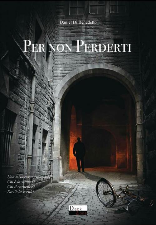 Cover of the book Per non perderti by Daniel Di Benedetto, Daniel Di Benedetto