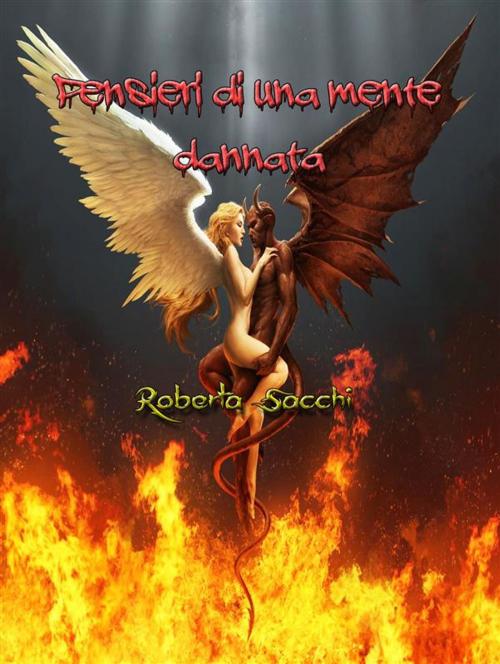 Cover of the book Pensieri di una mente dannata by Roberta Sacchi, Roberta Sacchi