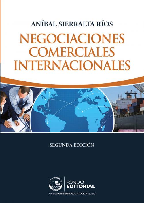 Cover of the book Negociaciones comerciales internacionales by Aníbal Sierralta, Fondo Editorial de la PUCP