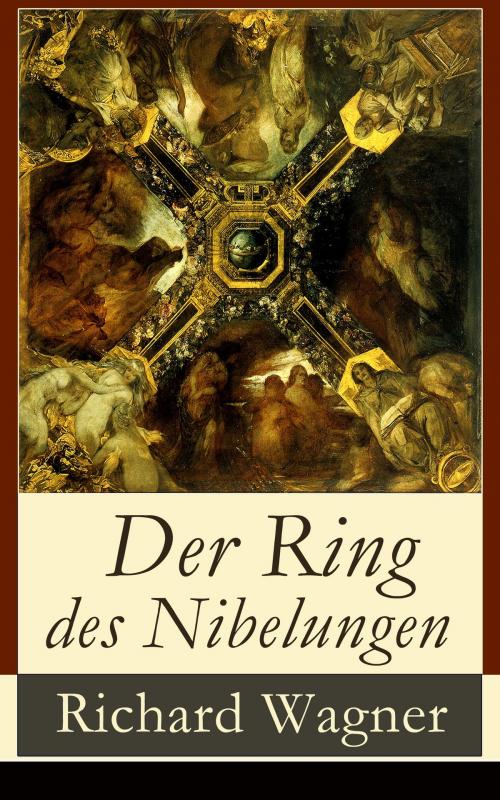 Cover of the book Der Ring des Nibelungen by Richard Wagner, e-artnow