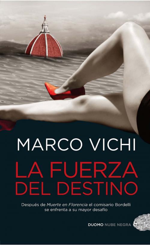 Cover of the book La fuerza del destino by Marco Vichi, Duomo ediciones