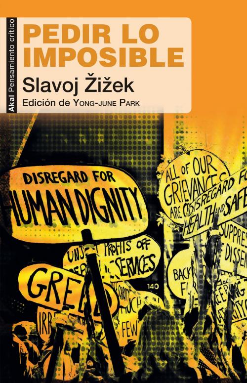 Cover of the book Pedir lo imposible by Slavoj Zizek, Ediciones Akal