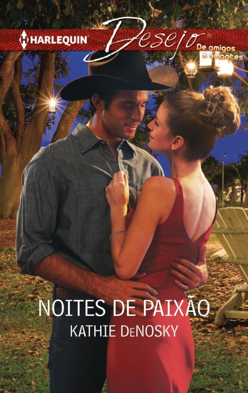 Cover of the book Noites de paixão by Kathie Denosky, Harlequin, uma divisão de HarperCollins Ibérica, S.A.