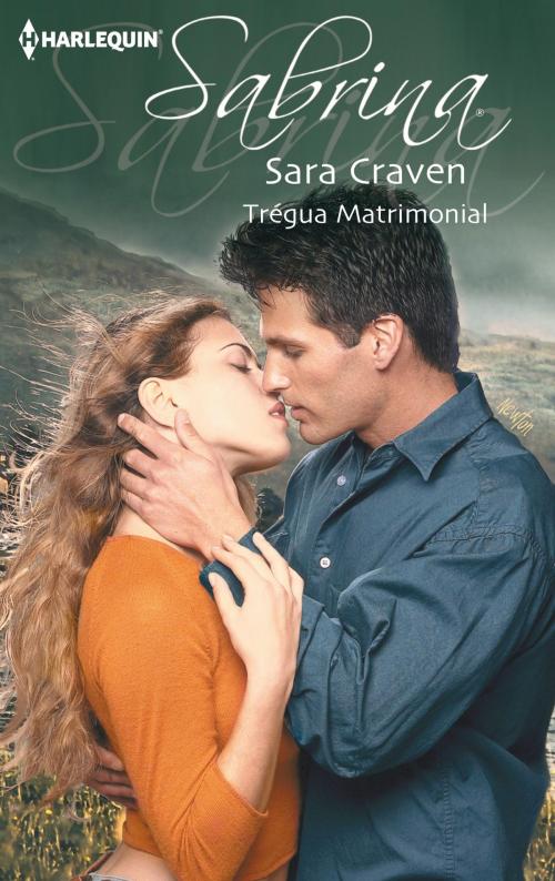 Cover of the book Trégua matrimonial by Sara Craven, Harlequin, uma divisão de HarperCollins Ibérica, S.A.