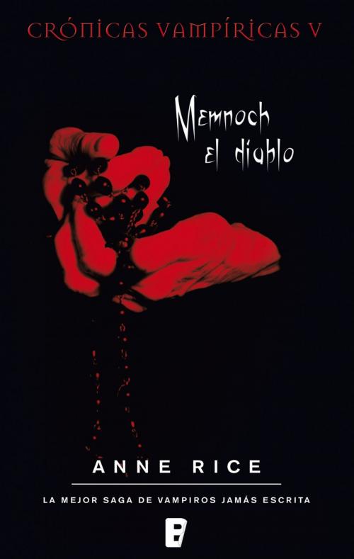 Cover of the book Memnoch el diablo (Crónicas Vampíricas 5) by Anne Rice, Penguin Random House Grupo Editorial España