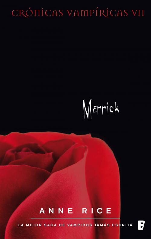 Cover of the book Merrick (Crónicas Vampíricas 7) by Anne Rice, Penguin Random House Grupo Editorial España