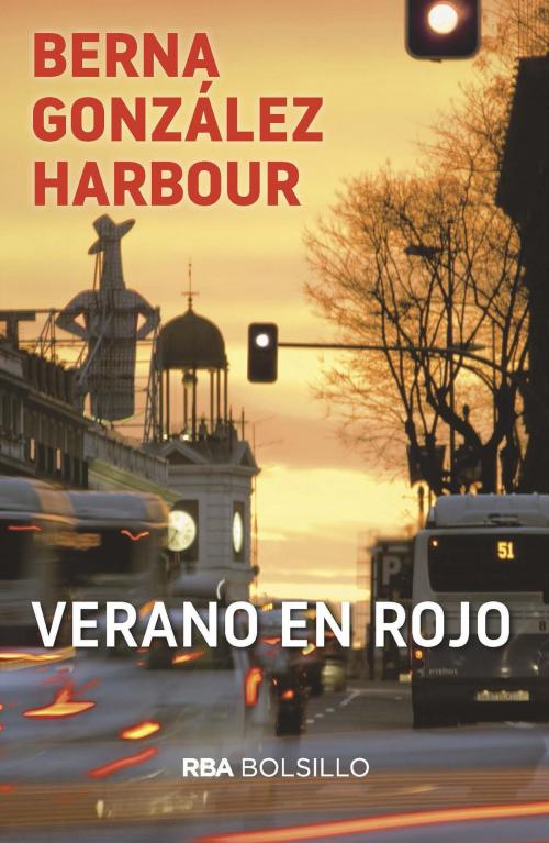 Cover of the book Verano en rojo by Berna GonzálezHarbour, RBA